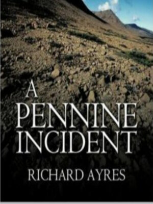 cover image of A Pennine Incident